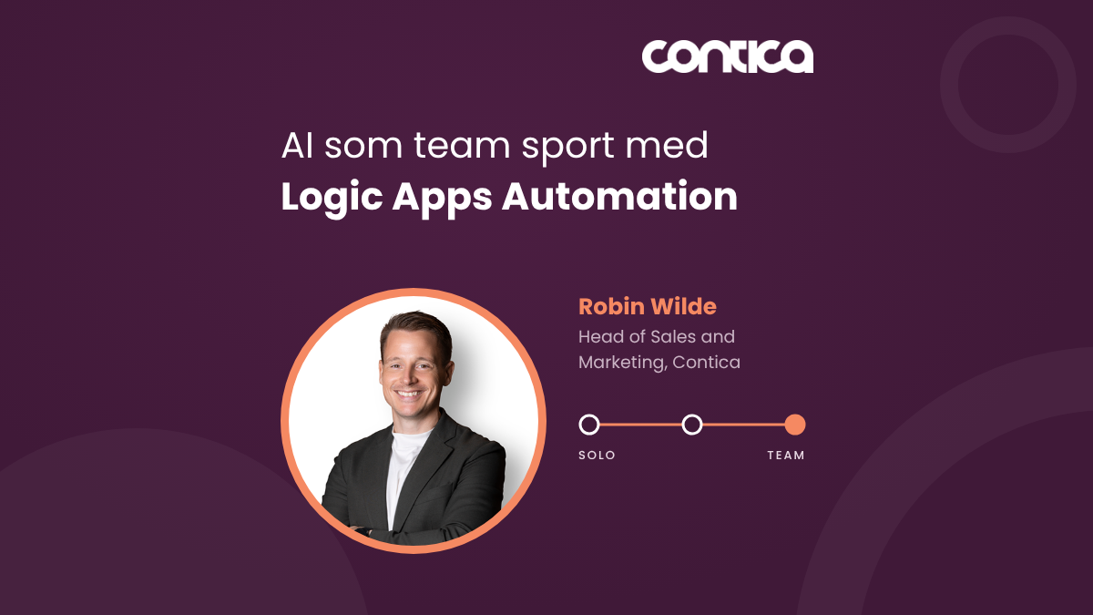 Robin Wilde på Contica bredvid rubriken AI som team sport med Logic Apps Automation