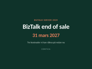 BizTalk end of sale: tre kostnader ni kan räkna på redan idag