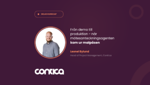 Från demo till produktion – när mötesanteckningsagenten kom ur malpåsen